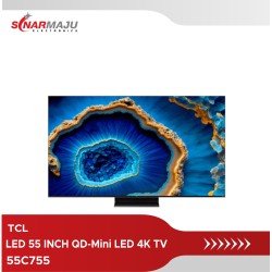 LED TV 55 INCH TCL QD-Mini LED 4K TV 55C755