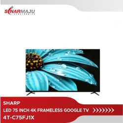 LED TV 75 Inch SHARP 4K Frameless Google TV 4T-C75FJ1X