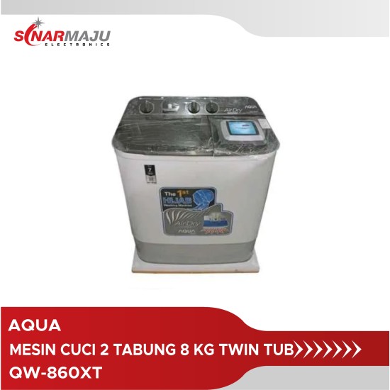 MESIN CUCI 2 TABUNG AQUA 8 KG TWIN TUB QW-860XT