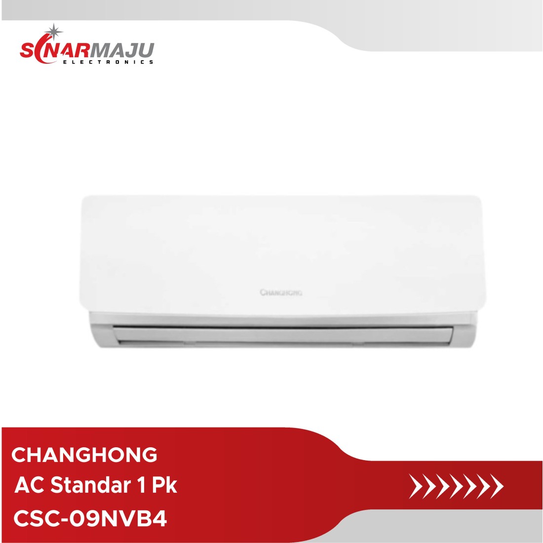 AC Standard Changhong 1 PK CSC09NVB4 (Unit Only)