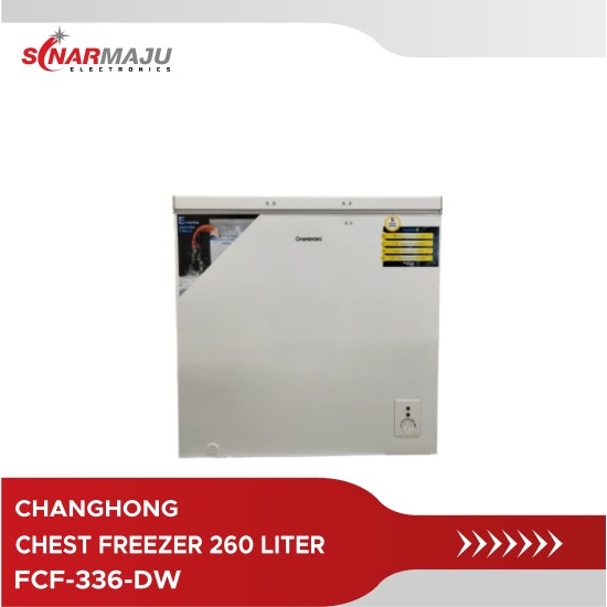 Chest Freezer Changhong 260 Liter FCF336DW