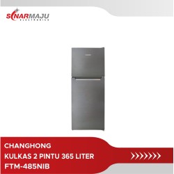 Kulkas 2 Pintu Changhong 365 Liter FTM-485NIB