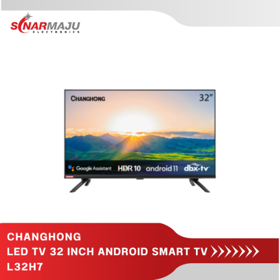 Led TV 32 Inch ChanGhong android TV L32H7 Led TV 32 Inch ChanGhong android TV L32H7