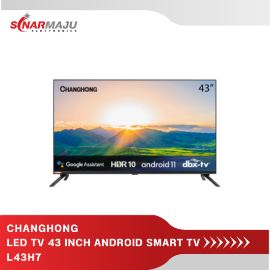 Led TV 43 Inch ChanGhong Android TV L43H7 Led TV 43 Inch ChanGhong Android TV L43H7