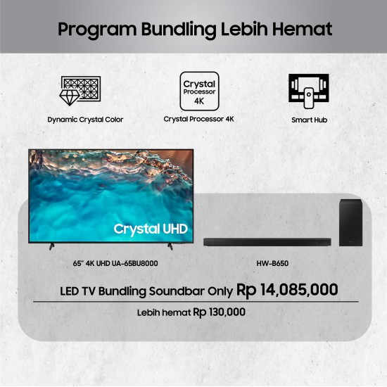 BUNDLING LED TV 65 Inch Samsung 4K UHD Smart TV UA-65BU8000+HW-B650 BUNDLING LED TV 65 Inch Samsung 4K UHD Smart TV UA-65BU8000+HW-B650