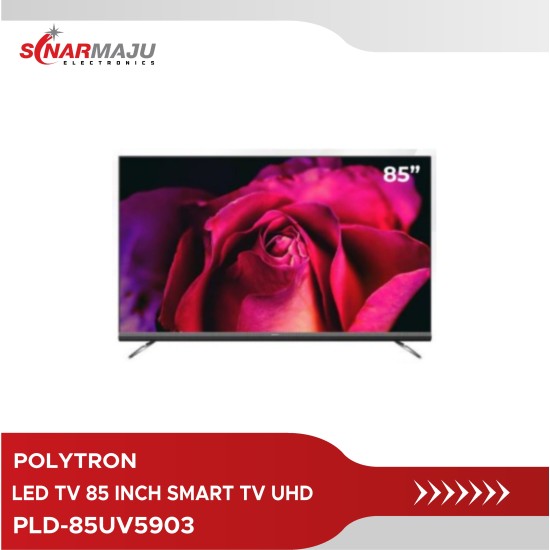 LED TV 85 Inch Polytron Smart TV UHD PLD-85UV5903