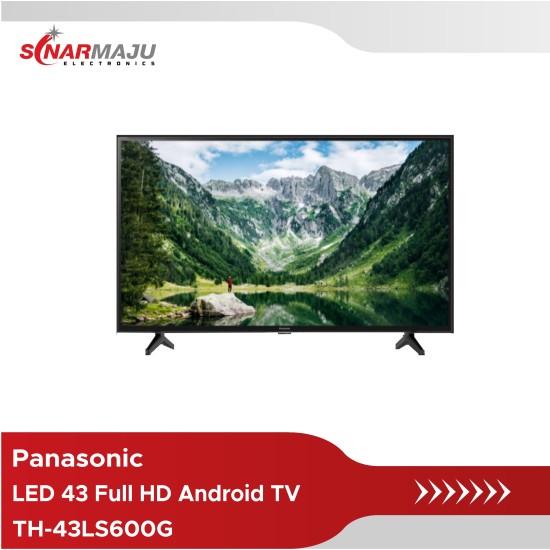 LED TV 43 Inch Panasonic Full HD Android TV TH-43LS600G