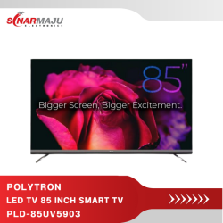 LED TV 85 Inch Polytron Smart TV UHD PLD-85UV5903