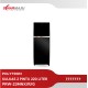 Kulkas 2 Pintu Polytron 220 Liter PRW-23MNX/R/G