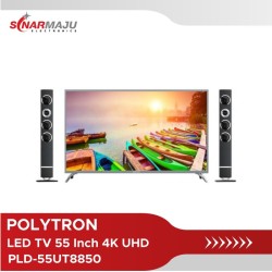 LED TV 55 Inch Polytron 4K UHD PLD-55UT8850