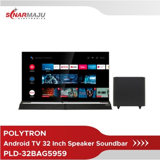 LED TV 32 Inch Polytron Full HD Android TV Cinemax Soundbar PLD-32BAG5959 LED TV 32 Inch Polytron Full HD Android TV Cinemax Soundbar PLD-32BAG5959