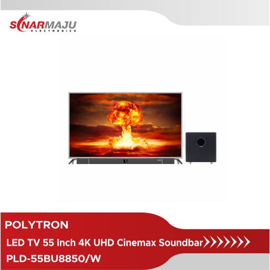 LED TV 55 Inch Polytron 4K UHD Cinemax Soundbar PLD-55BU8850/W
