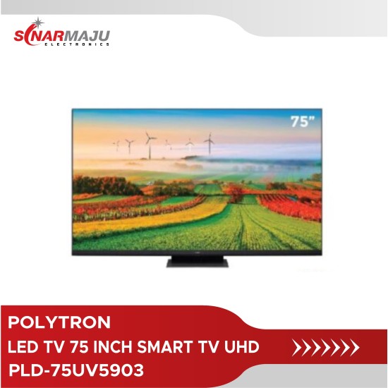 LED TV 75 Inch Polytron Smart TV UHD PLD-75UV5903