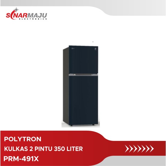 Kulkas 2 Pintu Polytron 350 Liter PRM-491Q/S/X