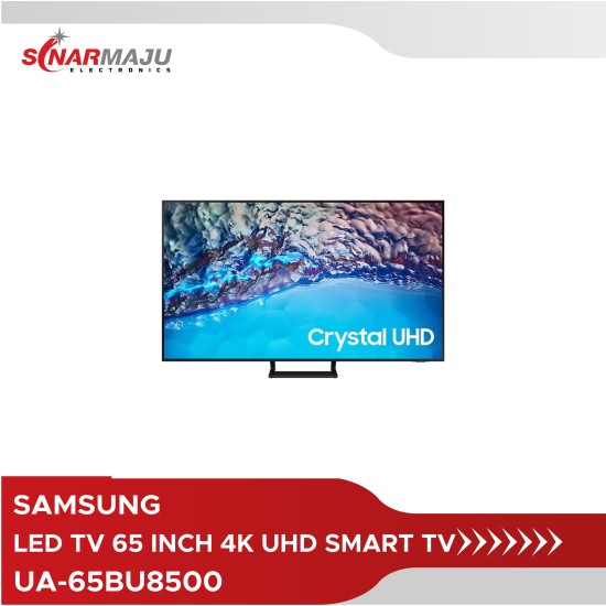 LED TV 65 Inch Samsung 4K UHD Smart TV UA-65BU8500 LED TV 65 Inch Samsung 4K UHD Smart TV UA-65BU8500