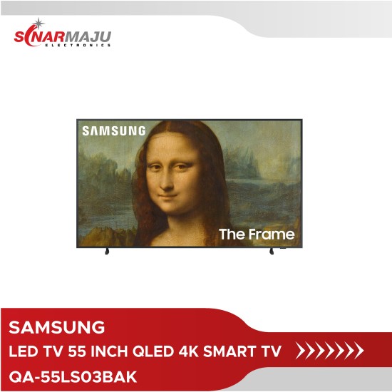 LED TV 55 INCH SAMSUNG THE FRAME ART MODE QLED 4K SMART TV QA-55LS03BAK