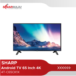 LED TV 65 Inch Sharp 4K UHD Android TV 4T-C65CK1X