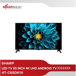 LED TV 65 INCH SHARP 4K UHD ANDROID TV 4T-C65DK1X