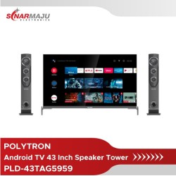 LED TV 43 Inch Polytron Full HD Android TV Speaker Tower PLD-43TAG5959