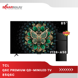 QD-MiniLED TV 85 INCH TCL 4K UHD GOOGLE TV 85Q6C