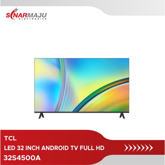 LED TV 32 Inch TCL FULL HD 32S4500A