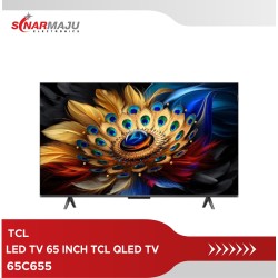 LED TV 65 INCH TCL QLED TV 4K UHD 65C655