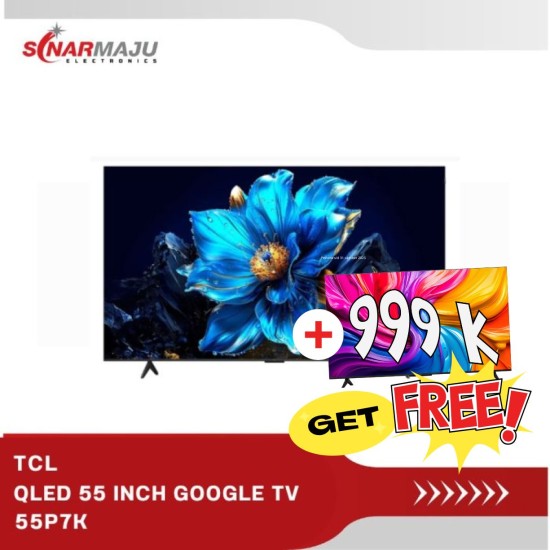QLED TV 55 INCH TCL 4K UHD GOOGLE TV 55P7K