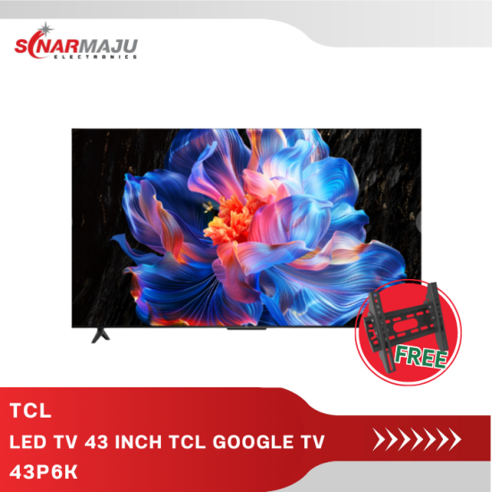 LED TV 43 Inch TCL Google TV 4K UHD 43P6K