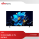 55 INCH QLED 4K TCL TV 55T61C