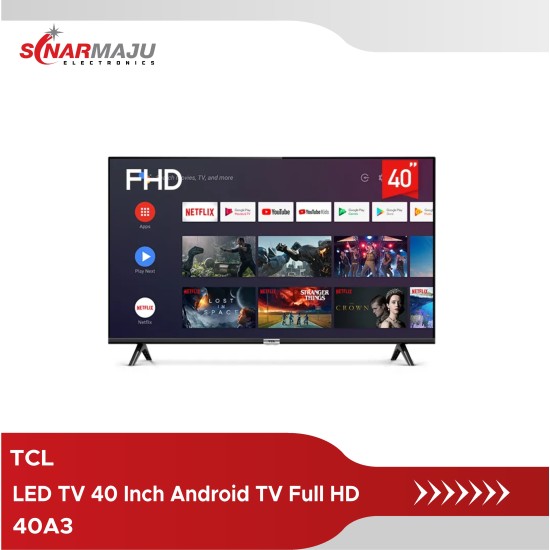 LED TV 40 Inch TCL Android TV Full HD 40A3 LED TV 40 Inch TCL Android TV Full HD 40A3