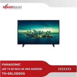 LED TV 65 Inch Panasonic 4K HDR Android TV TH-65LX650G