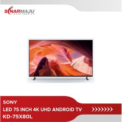 LED TV 75 INCH SONY 4K UHD Android TV KD-75X80L
