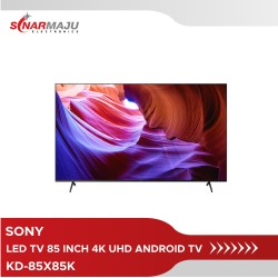 LED TV 85 INCH SONY 4K UHD ANDROID TV KD-85X85K
