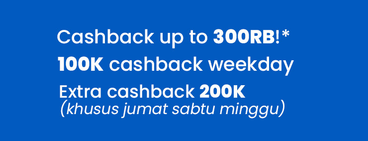 cashback up to 300rb